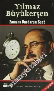 Yılmaz Büyükerşen: Zamanı Durduran Saat -