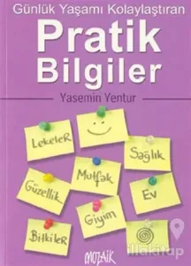 Günlük Yaşamı Kolaylaştıran Pratik Bilgiler