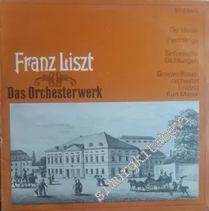 33 LP PLAK VINYL: Franz Liszt, Gewandhausorchester Leipzig, Kurt Masur,  Die Ideale. Festklange -