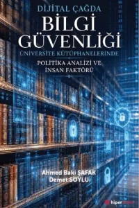 Dijital Çağda Bilgi Güvenliği