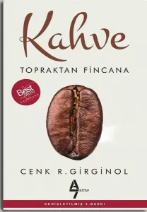 Kahve - Topraktan Fincana