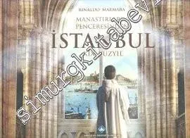 Manastırların Penceresinden İstanbul: 19. Yüzyıl -