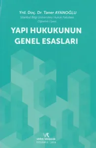 Yapı Hukukunun Genel Esasları