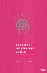 Bilimsel Düşünüşe Giriş Uğur Felsefe Öğreniyor