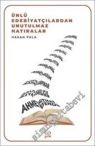 Ünlü Edebiyatçılardan Unutulmaz Hatıralar -         2022