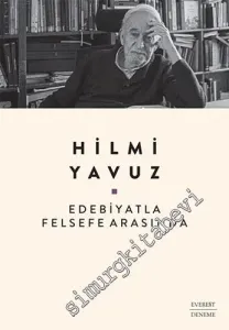 Edebiyatla Felsefe Arasında -        2022