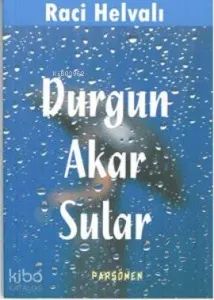 Durgun Akar Sular