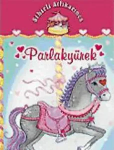 Sihirli Atlıkarınca - Parlakyürek