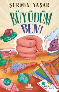 Büyüdüm Ben !