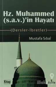 Hz. Muhammed (s.a.v.)'in Hayatı