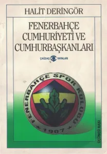 Fenerbahçe Cumhuriyeti ve Cumhurbaşkanları