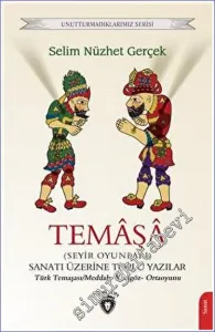Temaşa - Seyir Oyunları Sanatı Üzerine Toplu Yazılar -         2023