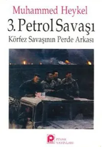 3. Petrol Savaşı Körfez Savaşının Perde Arkası
