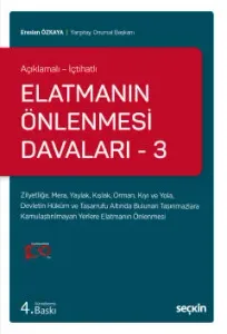 Elatmanın Önlenmesi Davaları – 3