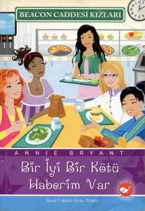 Beacon Caddesi Kızları 2 - Bir İyi Bir Kötü Haberim Var