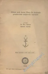 Alman Açık Deniz Filosu ile Denizaltı Gemilerinin Müştrek Harekatı -        1938