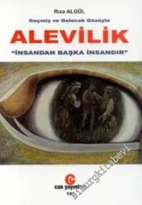 Geçmiş ve Gelecek Gözüyle Alevilik: İnsandan Başka İnsandır -         1999