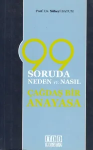 99 Soruda Neden ve Nasıl, Çağdaş Bir Anayasa
