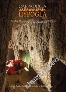 Cappadocia Hypogea 2017: Proceedings of International Congress of Speleology in Artificial Caves -