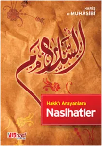 Hakk'ı Arayanlara Nasihatler