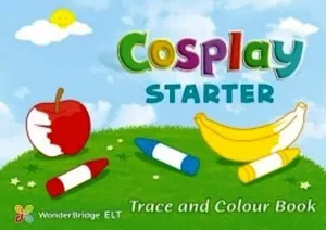 Cosplay Starter Trace and Colour Book; (Okul Öncesi İngilizce)