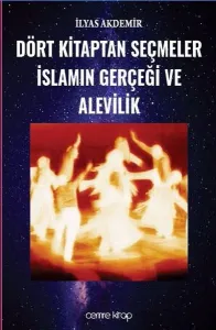 Dört Kitaptan Seçmeler İslamın Gerçeği Ve Alevilik