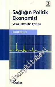 Sağlığın Politik Ekonomisi : Sosyal Devletin Çöküşü -