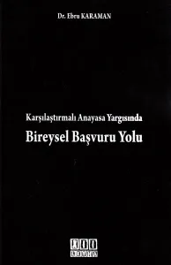 Karşılaştırmalı Anayasa Yargısında Bireysel Başvuru Yolu
