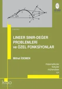 Lineer Sınır-Değer Problemleri ve Özel Fonksiyonlar; Matematikçiler, Fizikçiler, Mühendisler için...