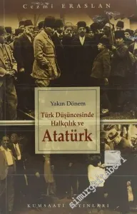 Yakın Dönem Türk Düşüncesinde Halkçılık ve Atatürkçülük -        2003