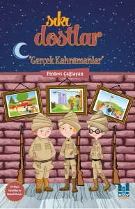 Sıkı Dostlar - Gerçek Kahramanlar