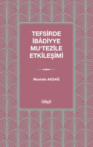 Tefsirde İbâdiyye - Mu‘tezile Etkileşimi