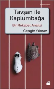 Tavşan İle Kaplumbağa Bir Rekabet Analizi
