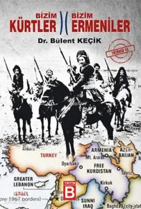 Bizim Kürtler - Bizim Ermeniler