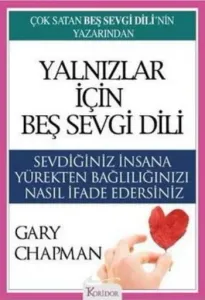 Yalnızlar İçin Beş Sevgi Dili Yalnızlar İçin Beş Sevgi Dili
