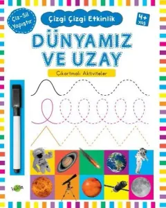 Dünyamız ve Uzay (4 Yaş+) / Çıkartmalı Çizgi Çizgi Etkinlik