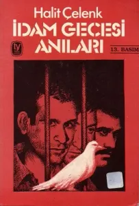 İdam Gecesi Anıları ve Kararlar Gezmiş, Arslan, İnan
