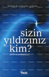 Sizin Yıldızınız Kim? - Ashabım Yıldızlar Gibidir