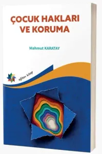 Çocuk Hakları ve Koruma