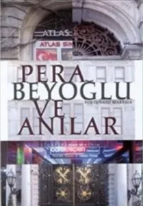 Pera Beyoğlu ve Anılar