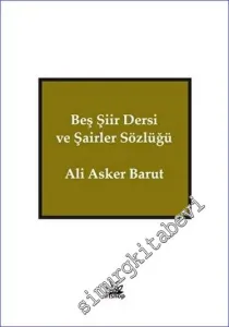 Beş Şiir Dersi ve Şairler Sözlüğü -        2023
