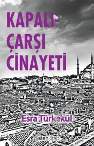 Kapalıçarşı Cinayeti -        2013