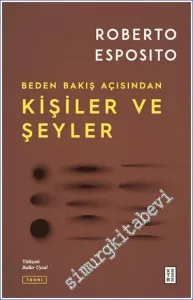 Beden Bakış Açısından Kişiler ve Şeyler -