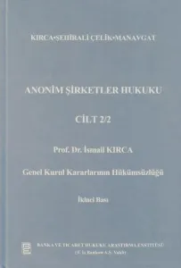 Anonim Şirketler Hukuku Cilt 2/2