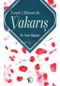 Esma-i Hüsna İle Yakarış