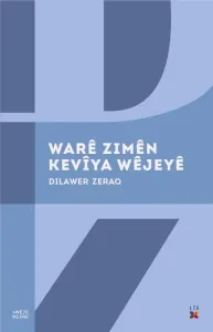 WARÊ ZİMÊN KEVÎYA WÊJEYÊ