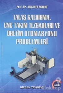 Talaş Kaldırma ve Takım Tezgahları Problemleri