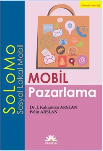 Mobil Pazarlama - SoLoMo (Sosyal Lokal Mobil)