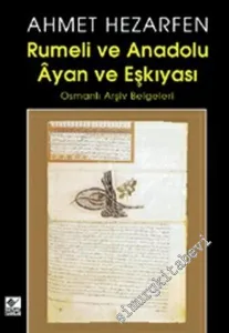 Rumeli ve Anadolu Ayan ve Eşkıyası 1: Osmanlı Arşiv Belgeleri -        2002