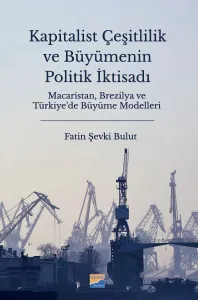 Kapitalist Çeşitlilik ve Büyümenin Politik İktisadı